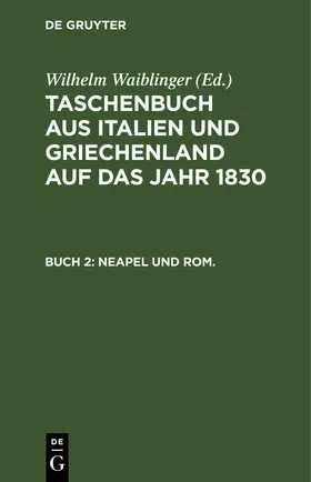 Waiblinger |  1830 | Buch |  Sack Fachmedien