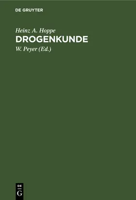 Hoppe / Peyer |  Drogenkunde | eBook | Sack Fachmedien