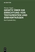 Vogels / Seybold |  Gesetz über die Errichtung von Testamenten und Erbverträgen | Buch |  Sack Fachmedien