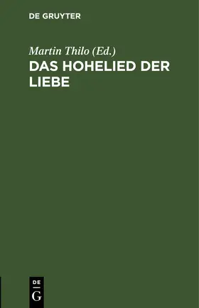 Thilo |  Das Hohelied der Liebe | eBook | Sack Fachmedien