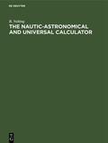 Nelting |  The Nautic-Astronomical and Universal Calculator | Buch |  Sack Fachmedien