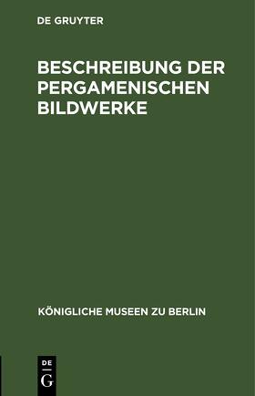 Beschreibung der Pergamenischen Bildwerke | Buch | 978-3-11-244457-3 | sack.de