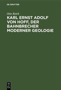 Reich |  Karl Ernst Adolf von Hoff, der Bahnbrecher moderner Geologie | Buch |  Sack Fachmedien