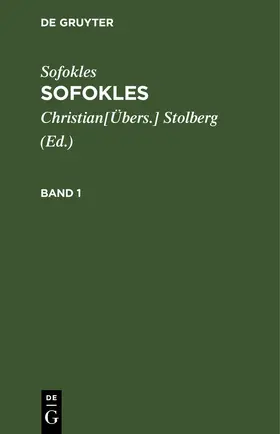 Stolberg / Sofokles / [unknown] |  Sofokles: Sofokles. Band 1 | eBook | Sack Fachmedien