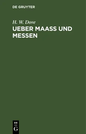 Dove |  Ueber Maass und Messen | eBook | Sack Fachmedien