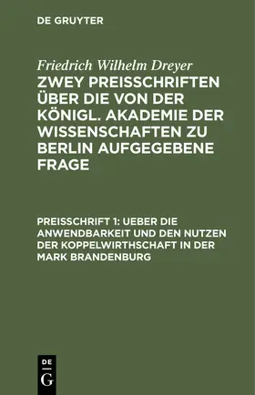 Dreher |  Ueber die Anwendbarkeit und den Nutzen der Koppelwirthschaft in der Mark Brandenburg | Buch |  Sack Fachmedien