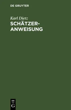 Dietz |  Schätzer-Anweisung | eBook | Sack Fachmedien