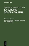 Petrarca / Valenti |  Poeti, Volume 1: Le rime italiane del Petrarca | Buch |  Sack Fachmedien