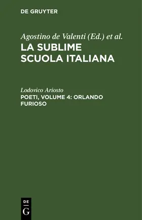 Ariosto | Poeti, Volume 4: Orlando furioso | Buch | 978-3-11-244765-9 | sack.de