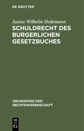 Hedemann |  Schuldrecht des Burgerlichen Gesetzbuches | Buch |  Sack Fachmedien