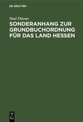 Thieme |  Sonderanhang zur Grundbuchordnung für das Land Hessen | Buch |  Sack Fachmedien