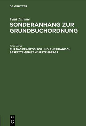 Baur | Für das französisch und amerikanisch besetzte Gebiet Württembergs | Buch | 978-3-11-244803-8 | sack.de