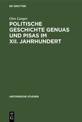 Langer |  Politische Geschichte Genuas und Pisas im XII. Jahrhundert | eBook | Sack Fachmedien