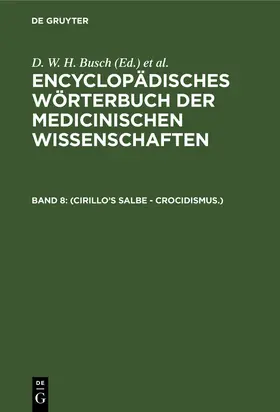 Busch / Hufeland / Gräfe |  (Cirillo's Salbe - Crocidismus.) | Buch |  Sack Fachmedien