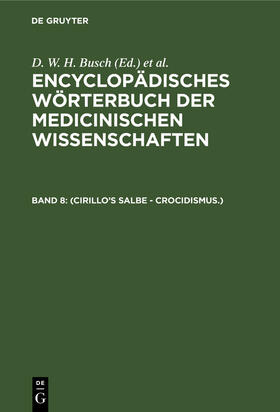 Busch / Hufeland / Gräfe | (Cirillo¿s Salbe - Crocidismus.) | Buch | 978-3-11-244963-9 | sack.de