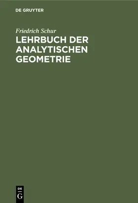 Schur | Lehrbuch der analytischen Geometrie | Buch | 978-3-11-244985-1 | sack.de