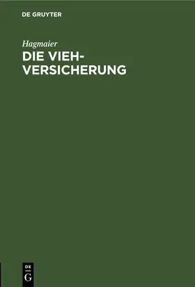 Hagmaier | Die Vieh-Versicherung | E-Book | sack.de
