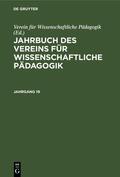 Ziller / Vogt |  Jahrbuch des Vereins für Wissenschaftliche Pädagogik. Jahrgang 19 | eBook | Sack Fachmedien
