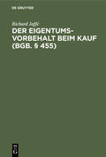 Jaffé |  Der Eigentumsvorbehalt beim Kauf (BGB. § 455) | Buch |  Sack Fachmedien