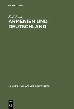 Roth |  Armenien und Deutschland | Buch |  Sack Fachmedien