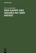 Lauterbach |  Der Kampf des Waides mit dem Indigo | Buch |  Sack Fachmedien