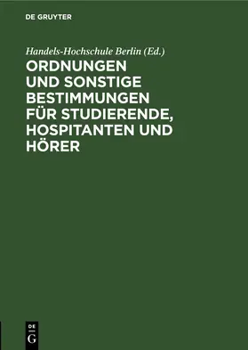  Ordnungen und sonstige Bestimmungen für Studierende, Hospitanten und Hörer | eBook | Sack Fachmedien