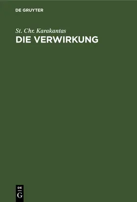Karakantas | Die Verwirkung | E-Book | www.sack.de