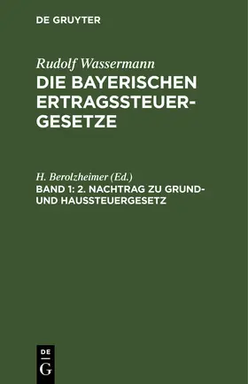 Berolzheimer |  2. Nachtrag zu Grund- und Haussteuergesetz | eBook | Sack Fachmedien