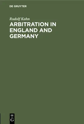 Kahn |  Arbitration in England and Germany | Buch |  Sack Fachmedien