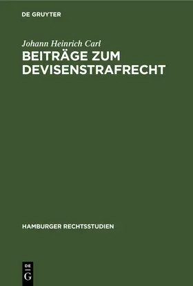 Carl |  Beiträge zum Devisenstrafrecht | eBook | Sack Fachmedien