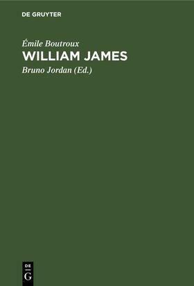 Boutroux / Jordan | William James | Buch | 978-3-11-245489-3 | sack.de