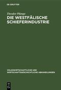 Plümpe |  Die westfälische Schieferindustrie | Buch |  Sack Fachmedien
