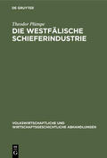 Plümpe |  Die westfälische Schieferindustrie | eBook | Sack Fachmedien