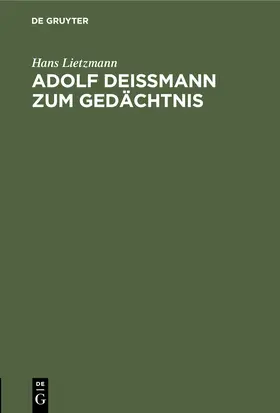 Lietzmann |  Adolf Deißmann zum Gedächtnis | Buch |  Sack Fachmedien