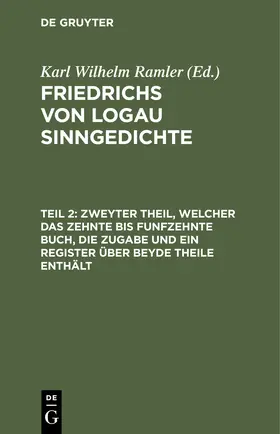 Ramler |  Zweyter Theil, welcher das zehnte bis funfzehnte Buch, die Zugabe und ein Register über beyde Theile enthält | Buch |  Sack Fachmedien