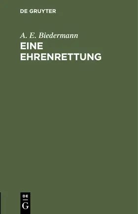 Biedermann |  Eine Ehrenrettung | Buch |  Sack Fachmedien