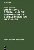 Spennrath / Kirsten |  Einführung in den Bau und die Wirkungsweise der elektrischen Maschinen | Buch |  Sack Fachmedien