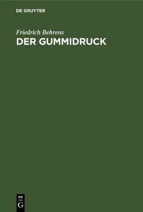 Behrens |  Der Gummidruck | eBook | Sack Fachmedien