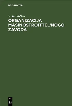 Volkov |  Organizacija mašinostroittel’nogo zavoda | eBook | Sack Fachmedien