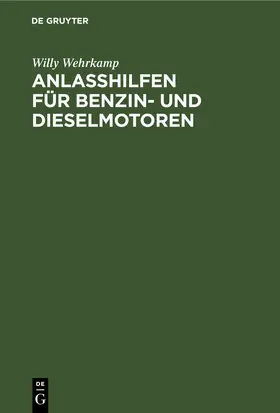 Wehrkamp |  Anlaßhilfen für Benzin- und Dieselmotoren | eBook | Sack Fachmedien