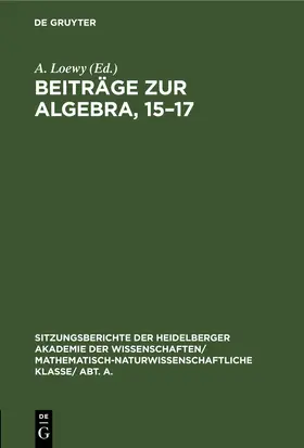 Loewy |  Beiträge zur Algebra, 15–17 | eBook | Sack Fachmedien