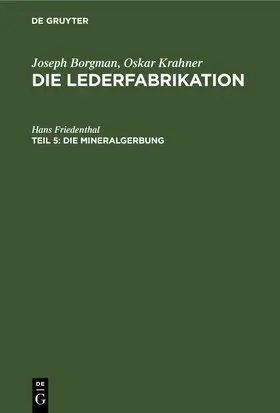 Friedenthal |  Die Mineralgerbung | eBook | Sack Fachmedien