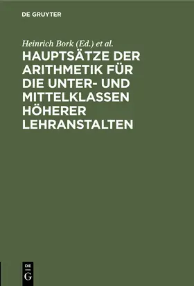 Poske / Bork |  Hauptsätze der Arithmetik für die Unter- und Mittelklassen höherer Lehranstalten | Buch |  Sack Fachmedien