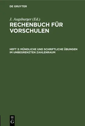 Augsburger | Mündliche und schriftliche Übungen im unbegrenzten Zahlenraum | E-Book | sack.de