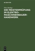 Raskop |  Die Meisterprüfung im Elektro-Maschinenbauer-Handwerk | Buch |  Sack Fachmedien