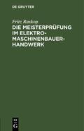 Raskop |  Die Meisterprüfung im Elektro-Maschinenbauer-Handwerk | Buch |  Sack Fachmedien