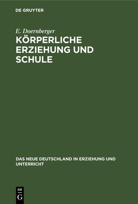 Doernberger | Körperliche Erziehung und Schule | E-Book | sack.de