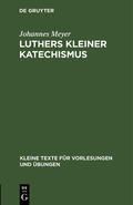 Meyer |  Luthers kleiner Katechismus | Buch |  Sack Fachmedien