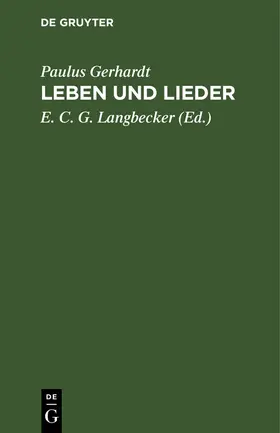Gerhardt / Langbecker |  Leben und Lieder | Buch |  Sack Fachmedien