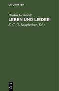 Gerhardt / Langbecker |  Leben und Lieder | Buch |  Sack Fachmedien